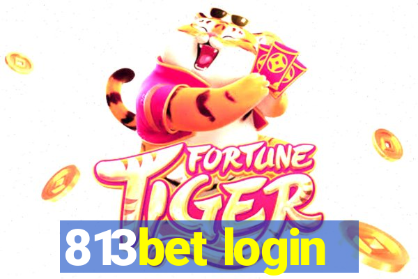 813bet login